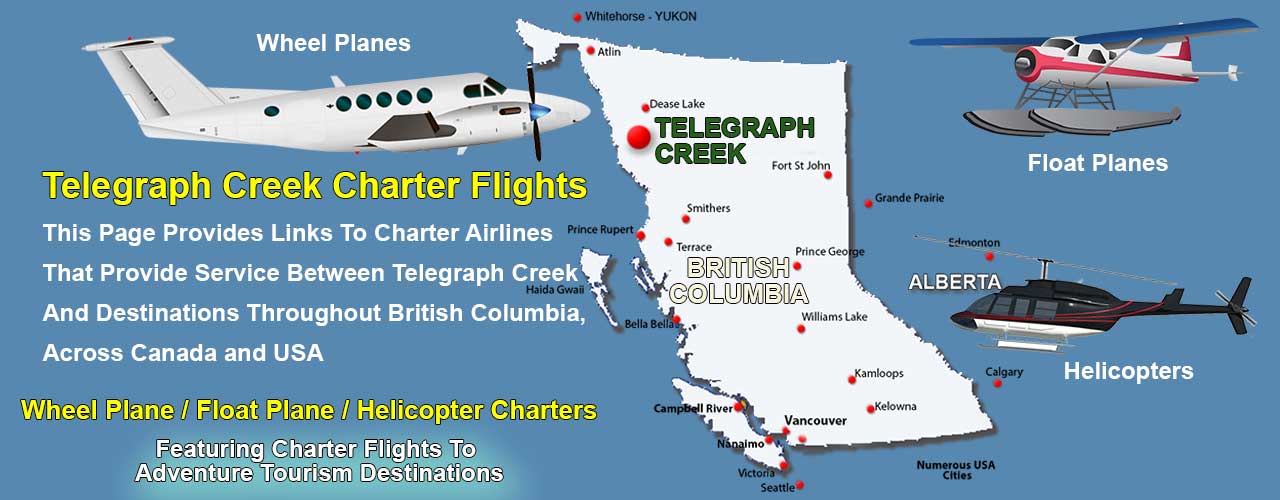 Telegraph Creek BC Air Charter Directory